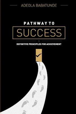 Pathway to Success de Adeola Babatunde