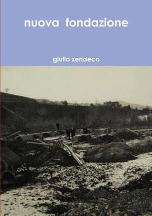 Nuova Fondazione de Giulio Zendeco