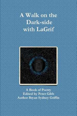 A Walk on the Dark-Side with Lagrif de Lagrif