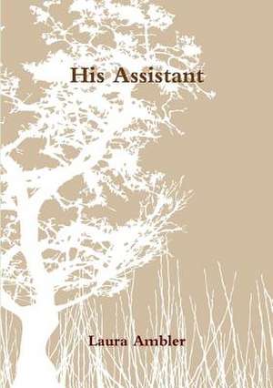 His Assistant de Laura Ambler