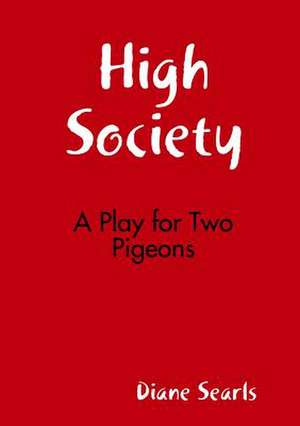 High Society de Diane Searls