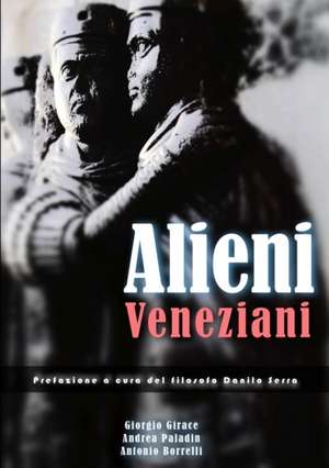 Alieni veneziani de Giorgio Girace