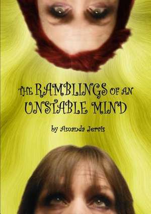 Ramblings of an Unstable Mind de Amanda Jervis