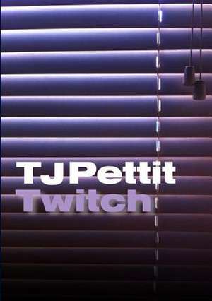 Twitch de T. J. Pettit