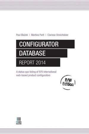 Configurator Database Report 2014, B/W Edition de Paul Blazek