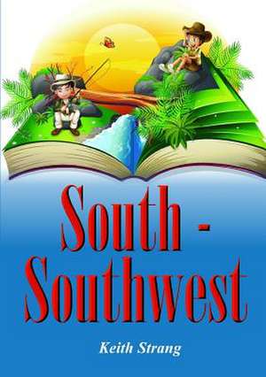 South - Southwest de Keith Strang