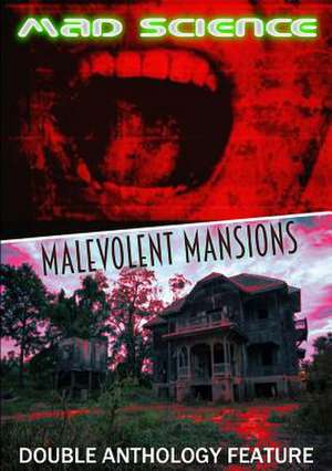 Malevolent Mansions / Mad Science de Barbwire Butterfly Books