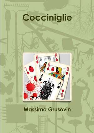 Cocciniglie de Massimo Grusovin