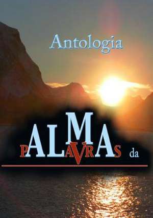 Palavras Da Alma de Varios Autores