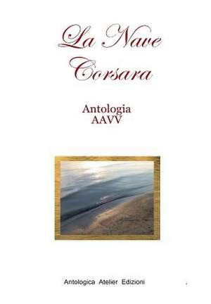 La Nave Corsara de Aavv Antologia 2015