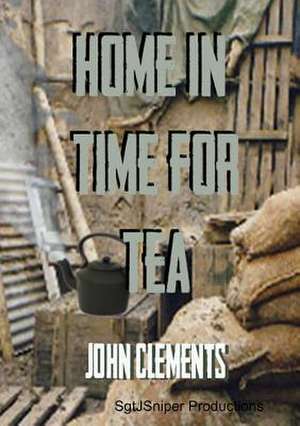 Home in Time for Tea de John Clements