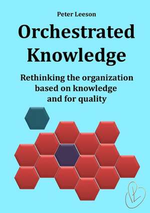 Orchestrated Knowledge de Peter Leeson