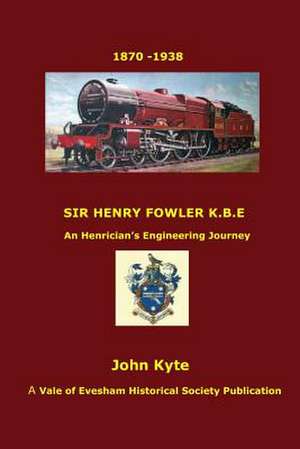 Sir Henry Fowler KBE de John Kyte