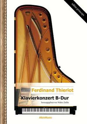 Klavierkonzert B-Dur (Hrsg. de Ferdinand Thieriot