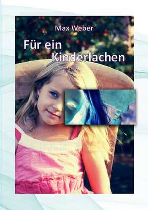 Für ein Kinderlachen de Max Weber