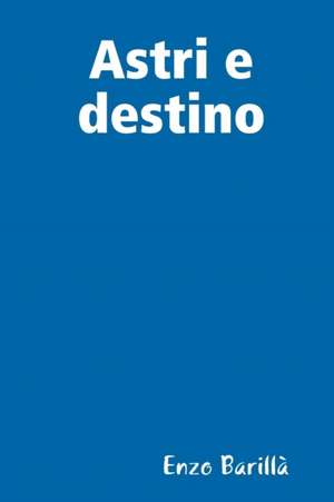 Astri E Destino de Enzo Barilla