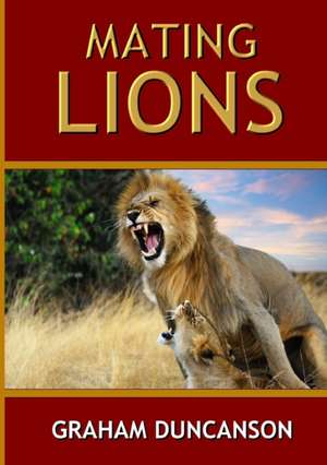 Mating Lions de Graham Duncanson