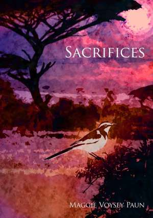 Sacrifices de Maggie Voysey Paun