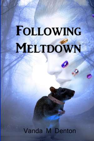 Following Meltdown de Vanda Denton