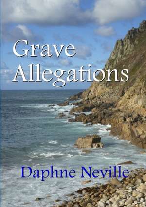 Grave Allegations de Daphne Neville