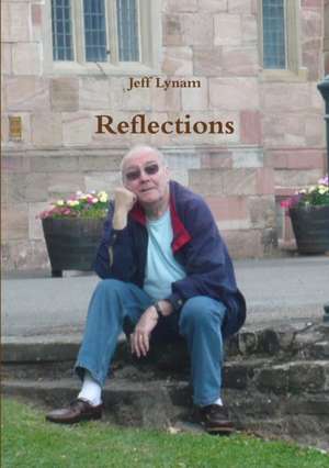Reflections de Jeff Lynam