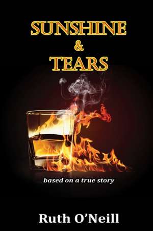 Sunshine & Tears de Ruth O'Neill
