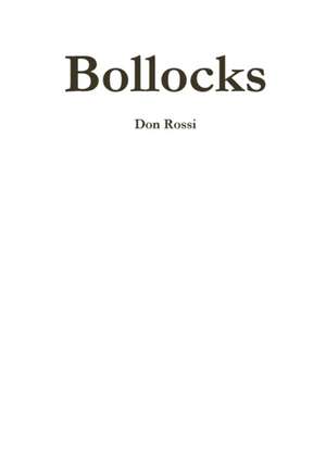 Bollocks de Don Rossi