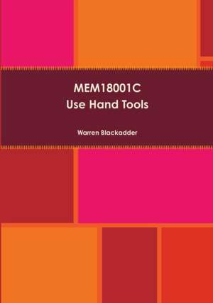 Mem18001c Use Hand Tools de Warren Blackadder