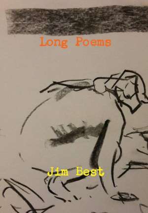 Long Poems de Jim Best