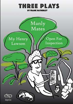 Three Plays de Frank Hatherley