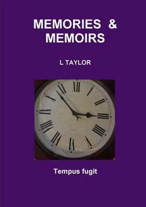 Memories & Memoirs de L. Taylor