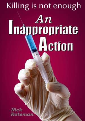 An Inappropriate Action de Nick Roteman