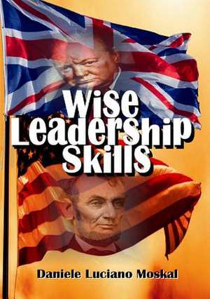 Wise Leadership Skills de Daniele Luciano Moskal