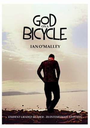 God on a Bicycle - Simplified Intermediate Edition de Ian O'Malley