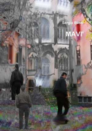 Mavi' de Sergio Bossi