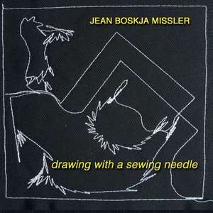 Drawing with a Sewing Needle de jean boskja Missler