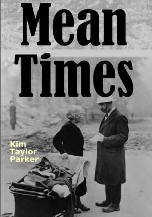 Mean Times de Kim Taylor Parker