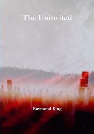 The Uninvited de Raymond King