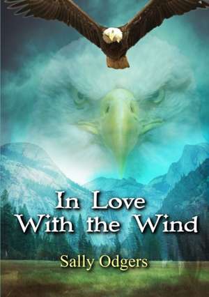 In Love with the Wind and other stories de Sally Odgers