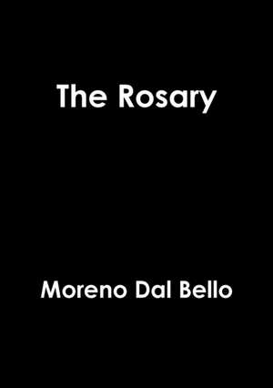 The Rosary de Moreno Dal Bello