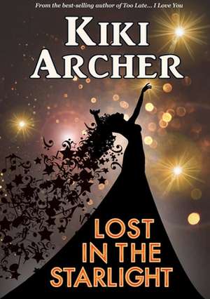 Lost in the Starlight de Kiki Archer