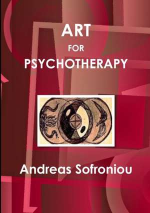 Art for Psychotherapy de Andreas Sofroniou