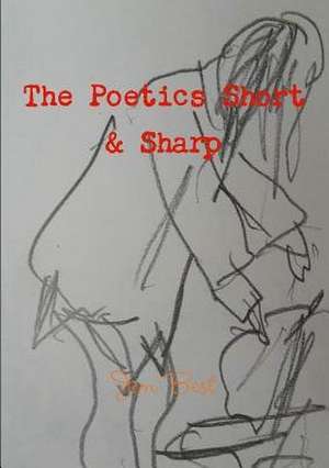 The Poetics Short & Sharp de Jim Best