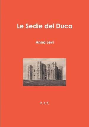 Le sedie del duca de Anna Levi