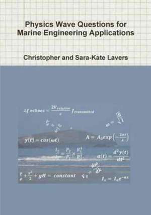 Physics Wave Questions for Marine Engineering Applications de Christopher Lavers