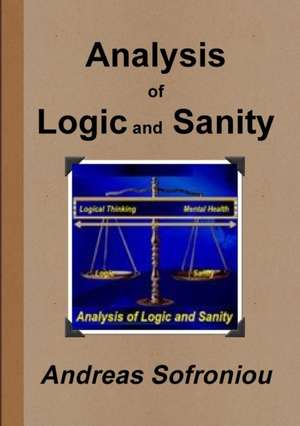 Analysis of Logic and Sanity de Andreas Sofroniou