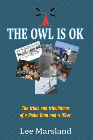 THE OWL IS OK de Lee Marsland