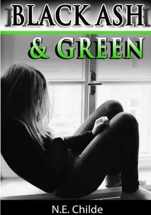 Black Ash & Green de N. E. Childe