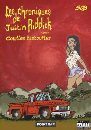 Les Chroniques de Justin Riddick - tome 4 de Sob