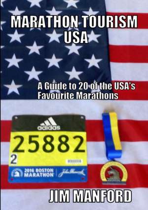 Marathon Tourism USA de Jim Manford